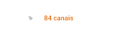 84 canais